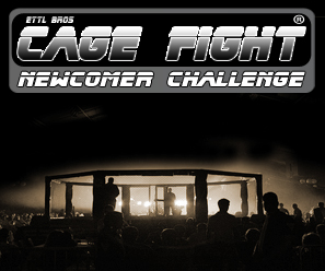 Cage Fight Newcomer Challenge by Ettl Bros